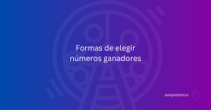 Formas de elegir números ganadores