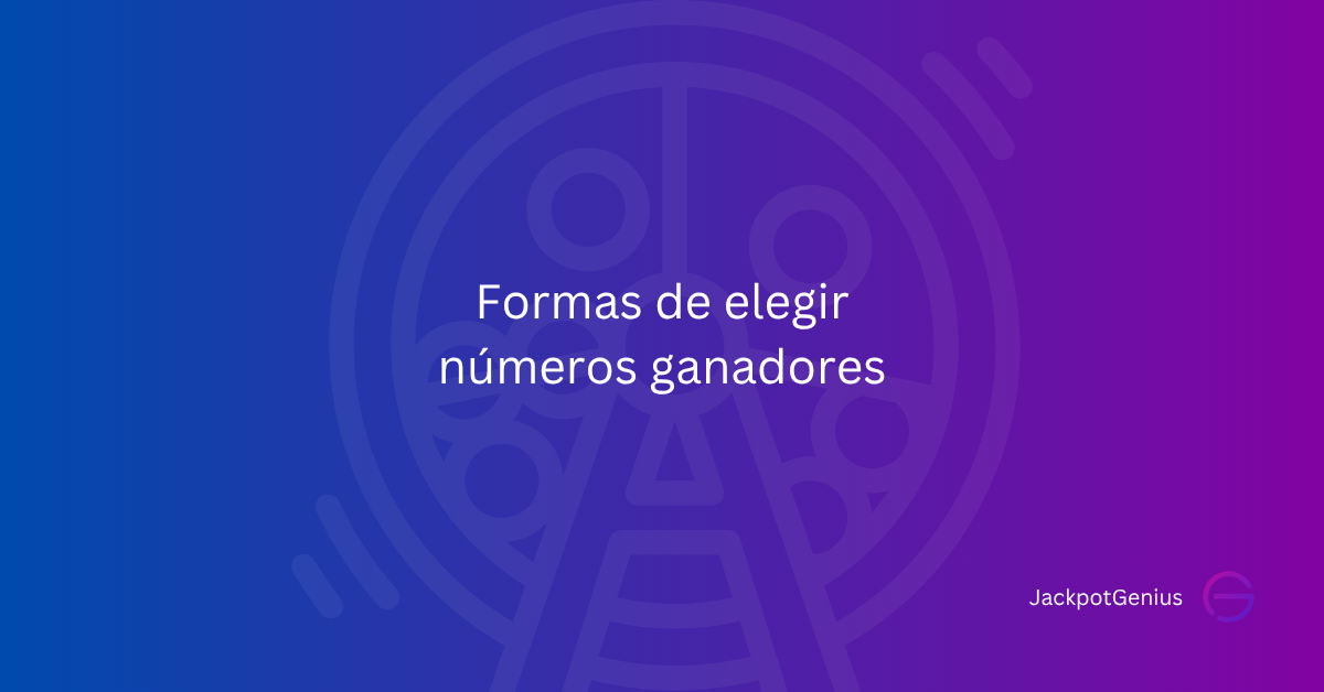 Formas de elegir números ganadores